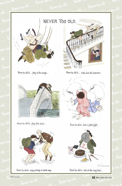 Never Too Old Kitchen Tea Towel