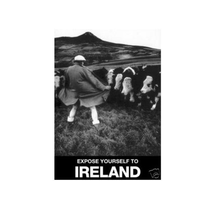 Expose yourself to Ireland Fridge Magnet