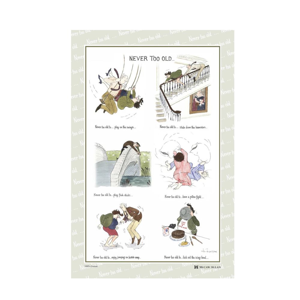 Never Too Old Kitchen Tea Towel